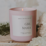 Girl Mama Candle - 15 oz